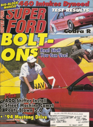 SUPER FORD 1994 JAN - INTAKE TEST, COBRA R, NEW MUSTANG GT, 427 2X4 500XL*